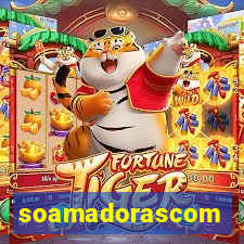 soamadorascom
