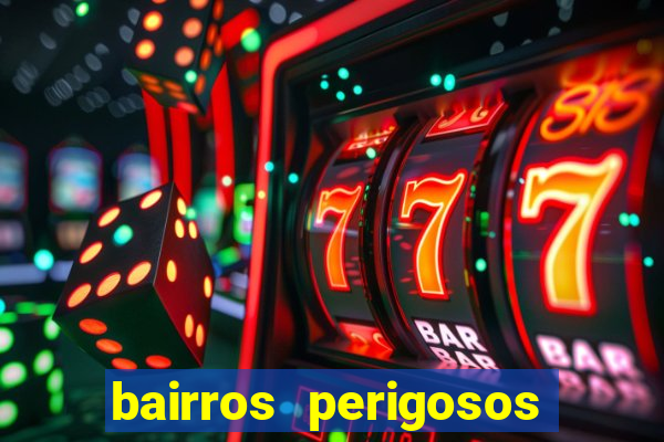 bairros perigosos porto alegre