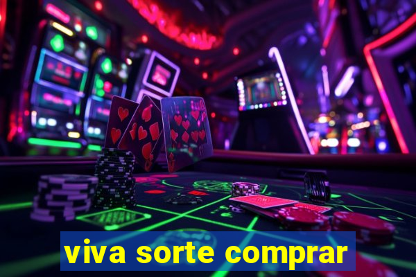viva sorte comprar