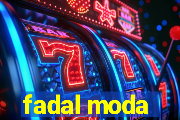 fadal moda