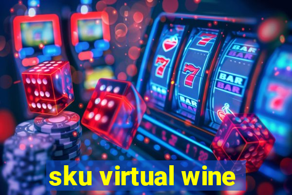 sku virtual wine