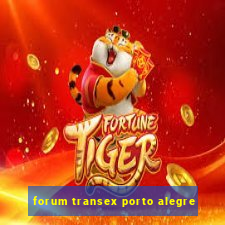 forum transex porto alegre