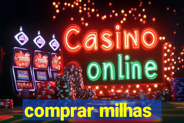 comprar milhas