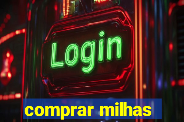 comprar milhas