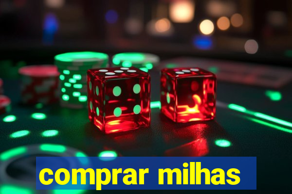 comprar milhas