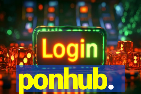 ponhub.
