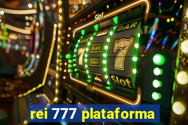 rei 777 plataforma