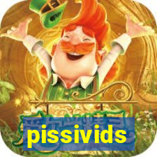 pissivids