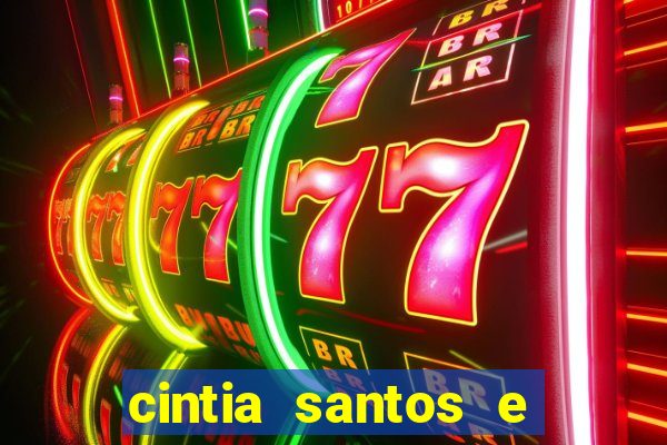 cintia santos e big macky