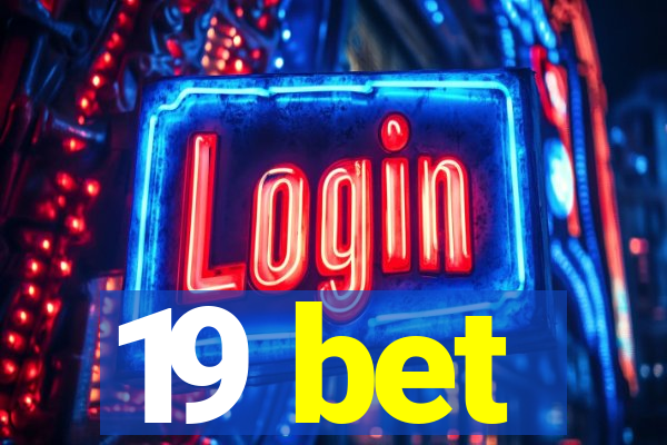 19 bet