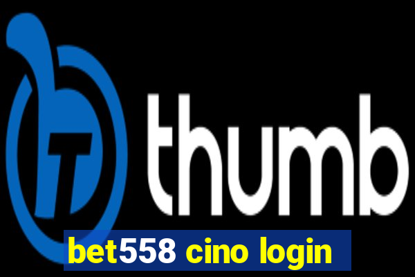 bet558 cino login