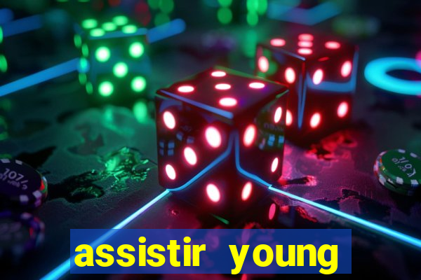 assistir young hearts online