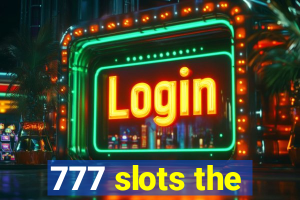 777 slots the