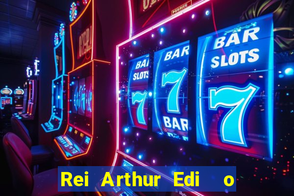 Rei Arthur Edi  o Ouro rei arthur (2004 onde assistir) rei arthur