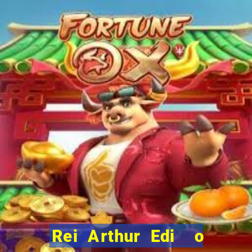 Rei Arthur Edi  o Ouro rei arthur (2004 onde assistir) rei arthur