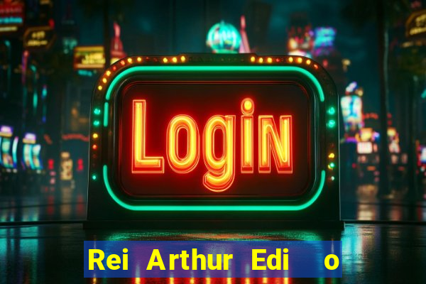 Rei Arthur Edi  o Ouro rei arthur (2004 onde assistir) rei arthur
