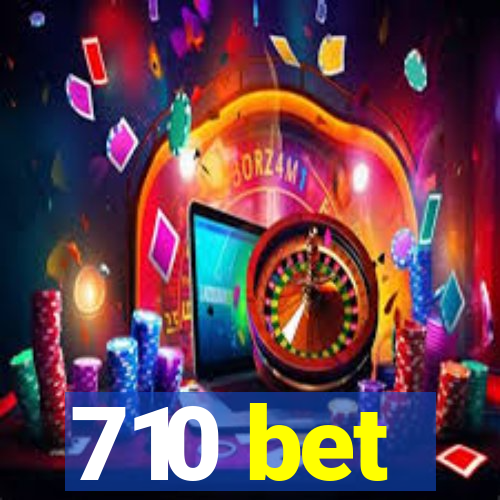 710 bet