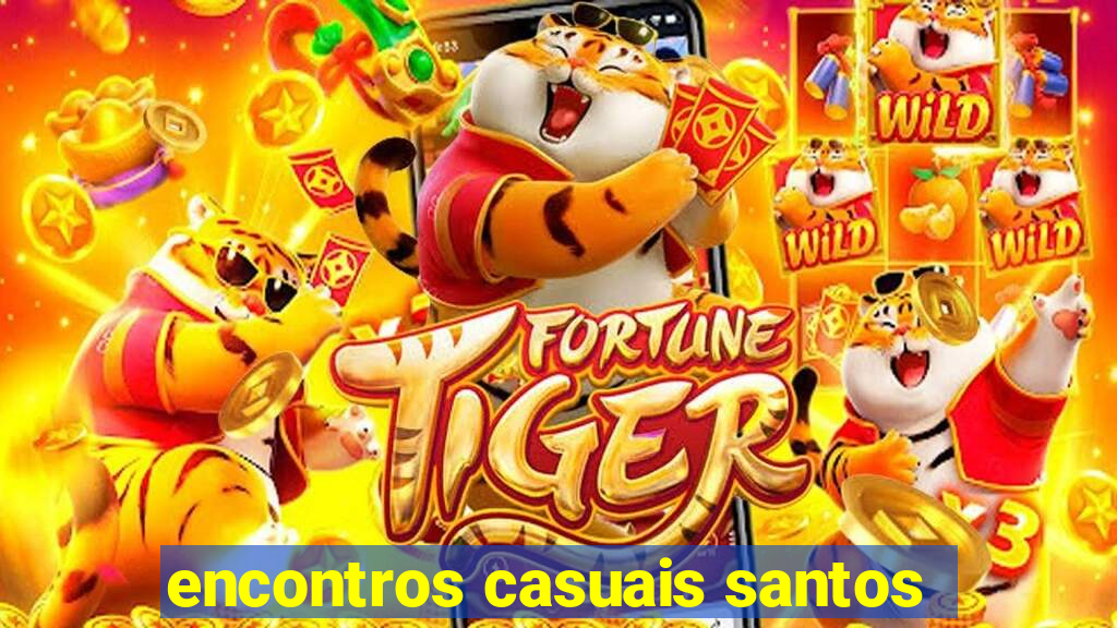 encontros casuais santos