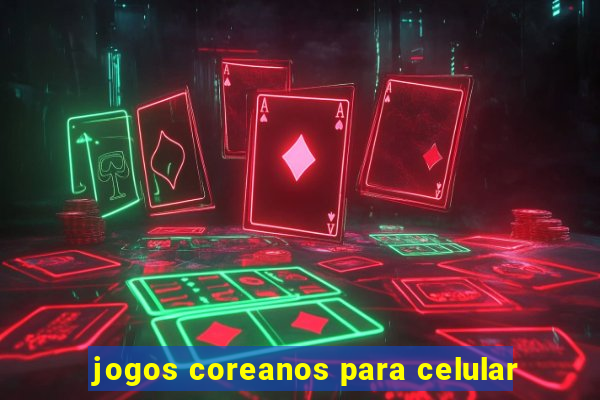 jogos coreanos para celular