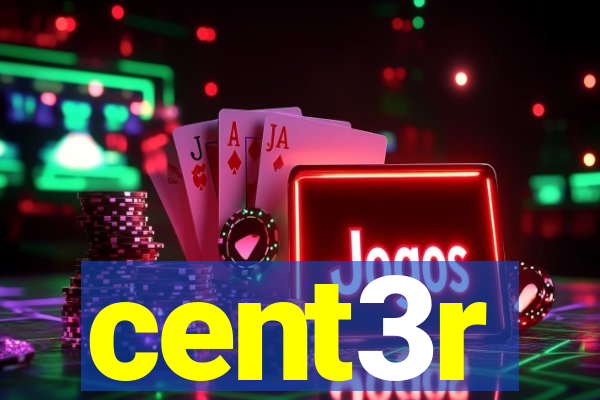 cent3r