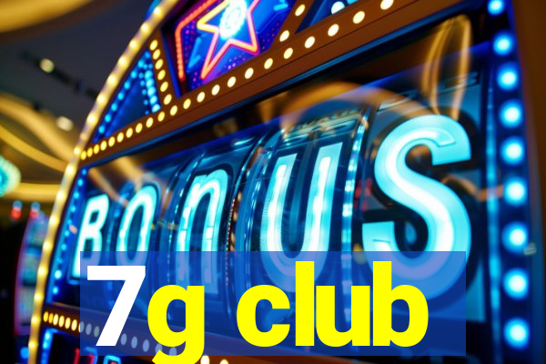 7g club
