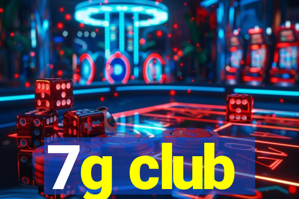 7g club