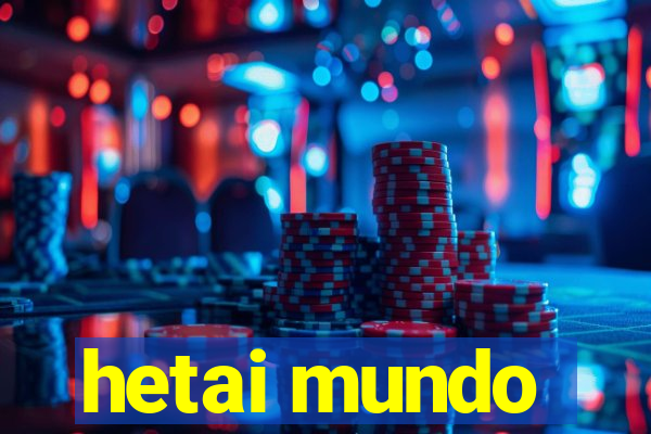 hetai mundo