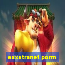 exxxtranet porm
