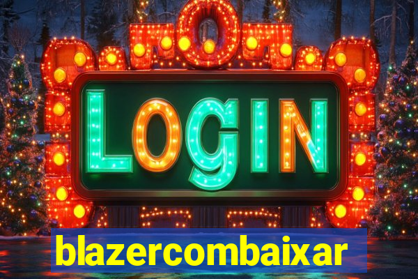 blazercombaixar