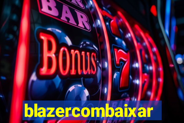 blazercombaixar