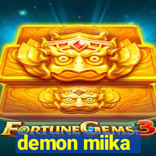 demon miika