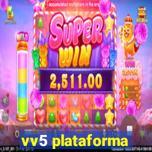 vv5 plataforma