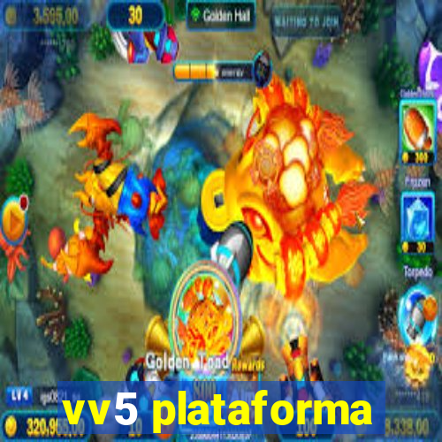 vv5 plataforma