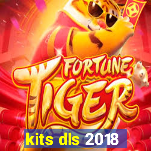kits dls 2018
