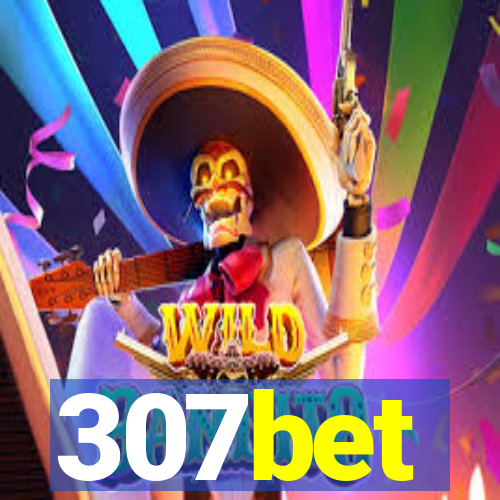 307bet