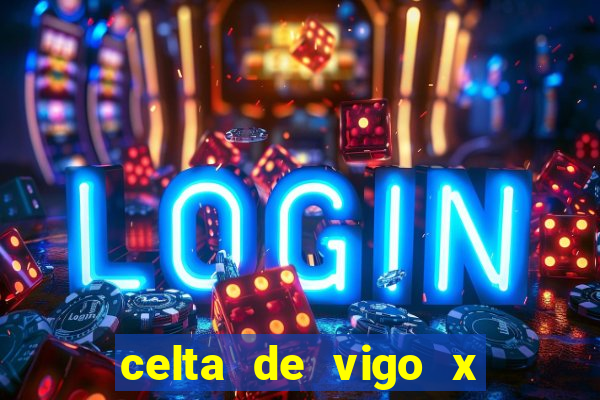 celta de vigo x barcelona multicanais