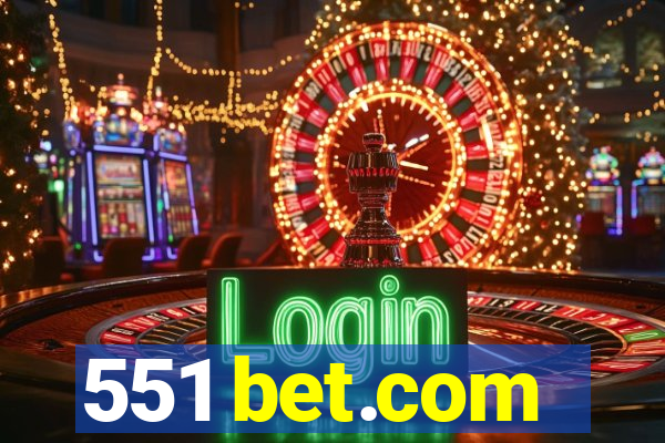 551 bet.com