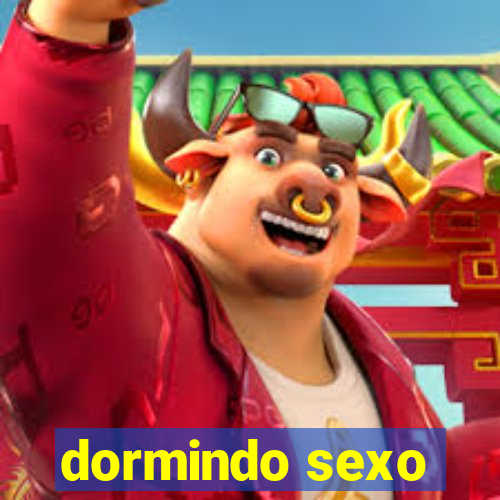 dormindo sexo