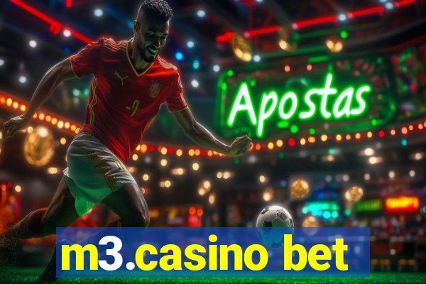 m3.casino bet