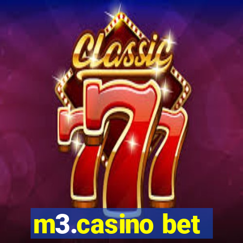 m3.casino bet