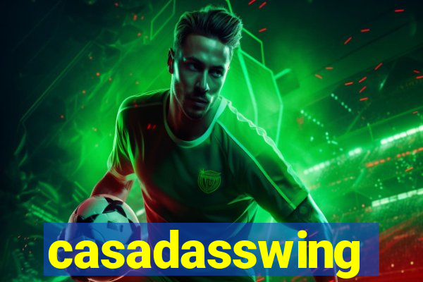 casadasswing