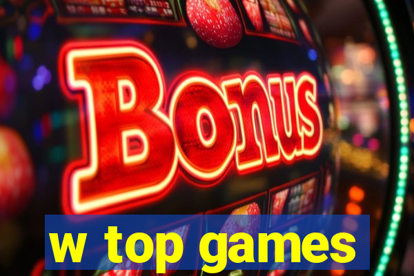 w top games