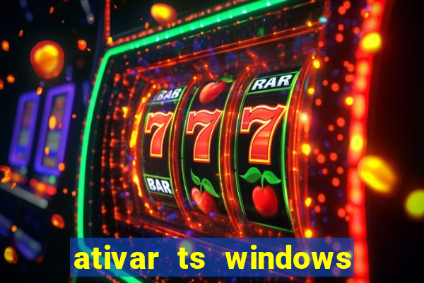 ativar ts windows server 2019 ilimitado