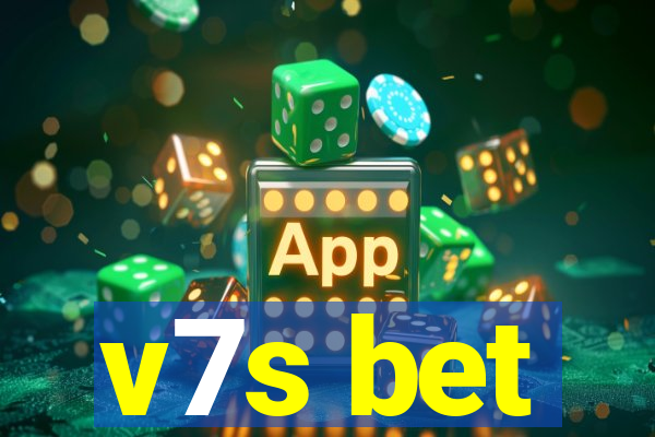 v7s bet