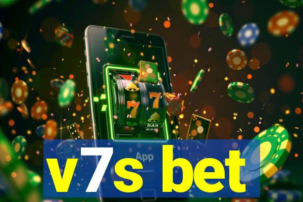 v7s bet