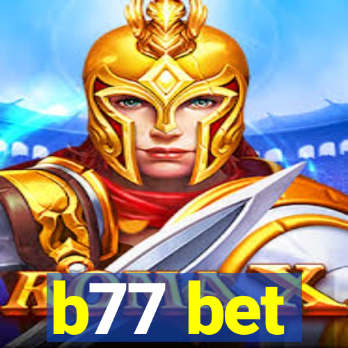 b77 bet