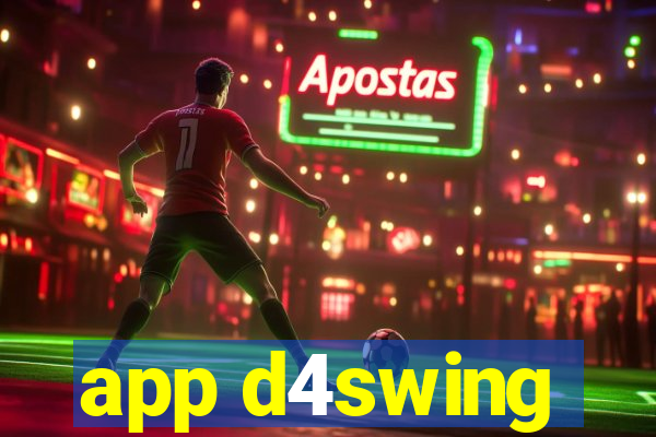 app d4swing