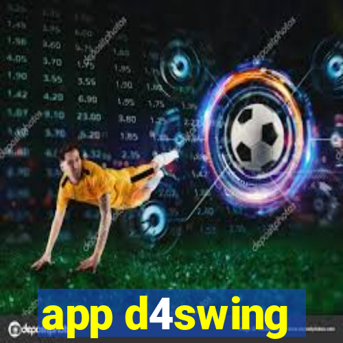 app d4swing