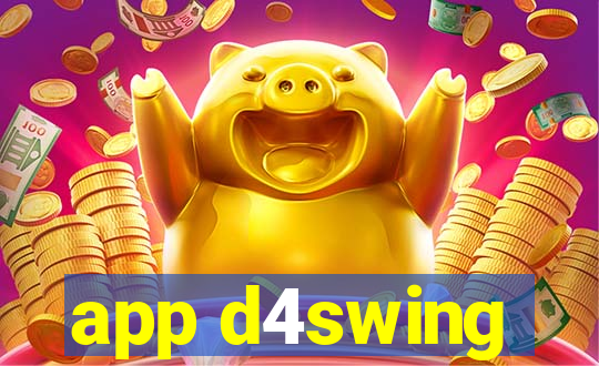 app d4swing