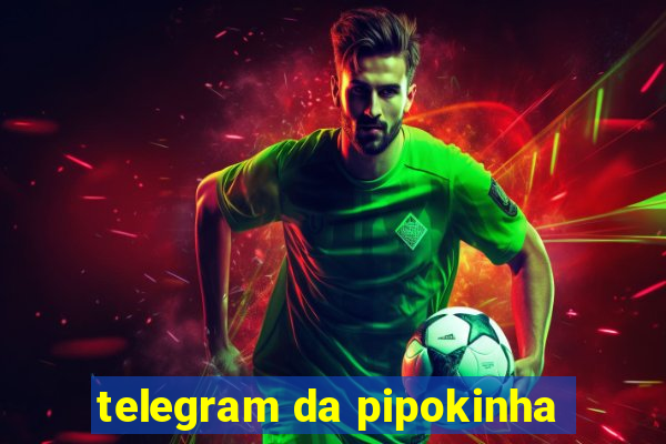 telegram da pipokinha